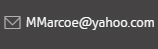 MMarcoe@yahoo.com